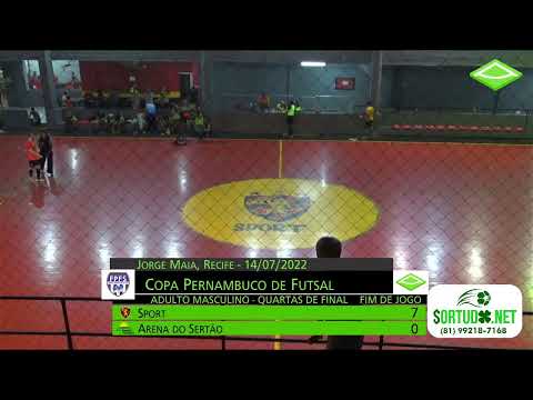 Quartas de Final - Copa Pernambuco de Futsal Adulto ( Sport x Arena do Sertão/Arcoverde ) Jogo Único