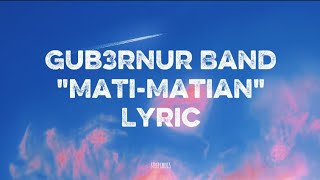 Download lagu GUB3RNUR BAND - MATI MATIAN (LYRIC VIDEO) mp3 Download lagu GUB3RNUR BAND - MATI MATIAN (LYRIC VIDEO) mp3