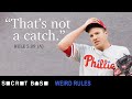 MLB Has Its Own Problematic Catch Rule Weird Rules