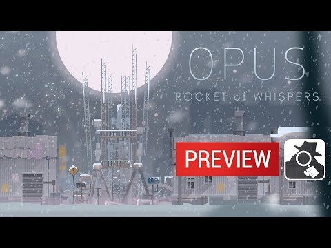 OPUS: ROCKET OF WHISPERS | Preview