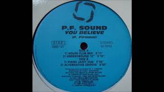P.F. Sound - You Believe