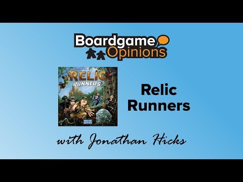 Boardgame Opinions: Relic Runners