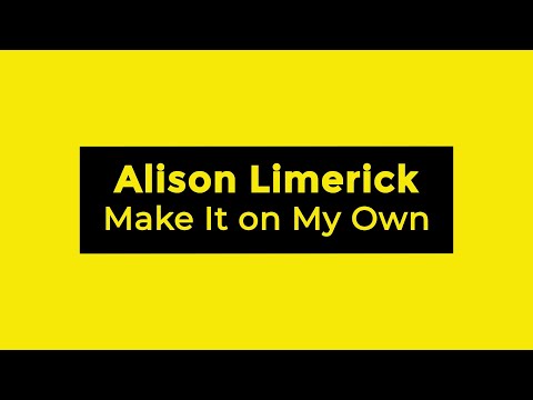 Alison Limerick - Make It on My Own (Lyrics)