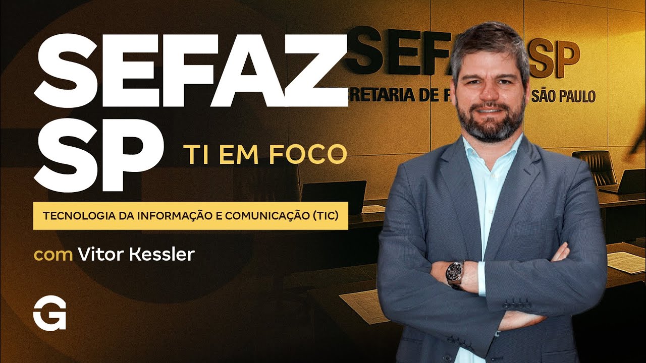 Concurso SEFAZ SP | TI em Foco: Tecnologia da Informação e Comunicação (TIC)