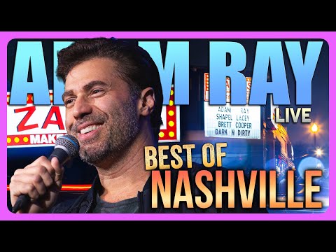 Best of Nashville | Adam Ray Comedy