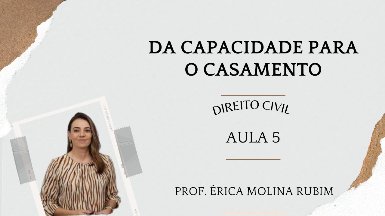 AULA 5 - DA CAPACIDADE PARA O CASAMENTO
