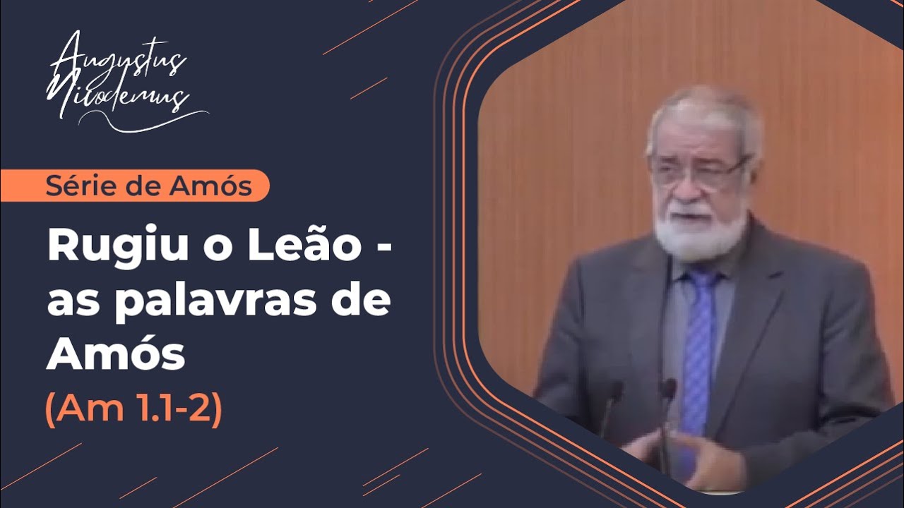 01 - As Palavras de Amós e a Palavra de Deus (Am 1.1-2)