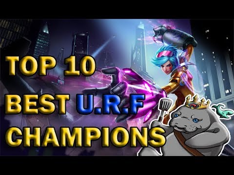 TOP 10 URF CHAMPIONS YOU'RE LUCKY TO GET - All Random Ultra Rapid Fire Mode - League of Legends