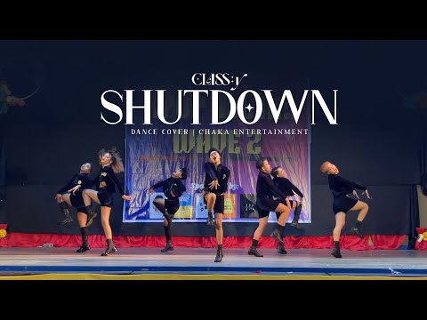 [KPOP IN PUBLIC] CLASS:y(클라씨) "SHUT DOWN" Dance Cover by LALATCHME CHAKA ENTERTAINMENT