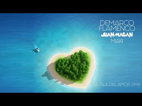Demarco Flamenco & Juan Magan & Maki - La isla del amor RMX (Audio Oficial)