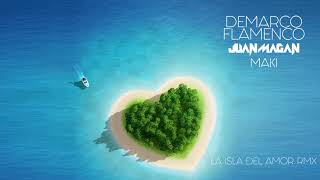 Demarco Flamenco &amp; Juan Magan &amp; Maki - La isla del amor RMX (Audio Oficial)