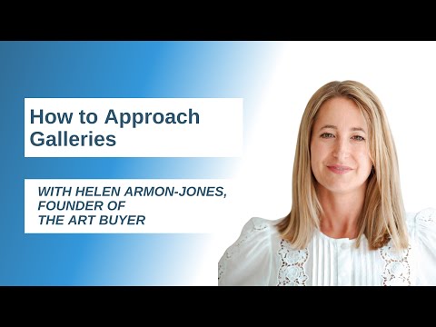 How to Approach Galleries, Top Tips for Artists