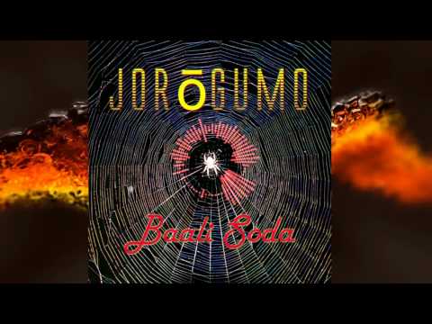 Baali Soda - Jorōgumo (From Badlands)