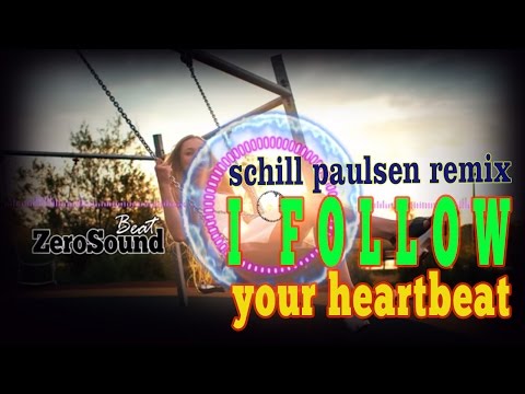 I Follow Your Heartbeat - Schill Paulsen Remix - Kevin Andersson
