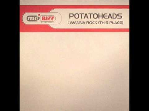 Potatoheads ‎– I Wanna Rock (This Place) (Akira Yamamoto Mix) 2002