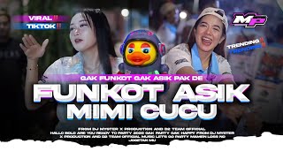 Download lagu DJ FUNKOT ASIK MIMI CUCU YANG LAGI VIRAL DI TIKTOK | MYSTER X PRDCTN mp3