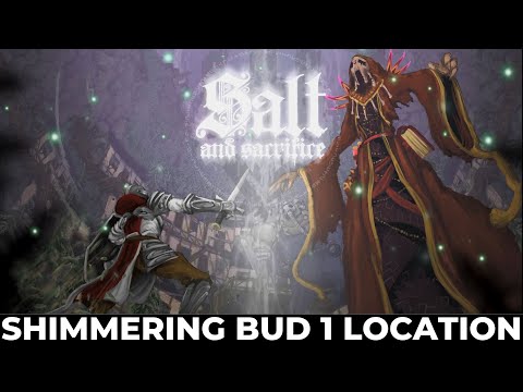 Salt and Sacrifice - Shimmering Bud 1 Location - Hearthen Flask Upgrade
