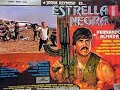 Estrella Negra Jorge Reynoso Fernando Almada María Montaño Miguel Gurza Y Salomón Carmona