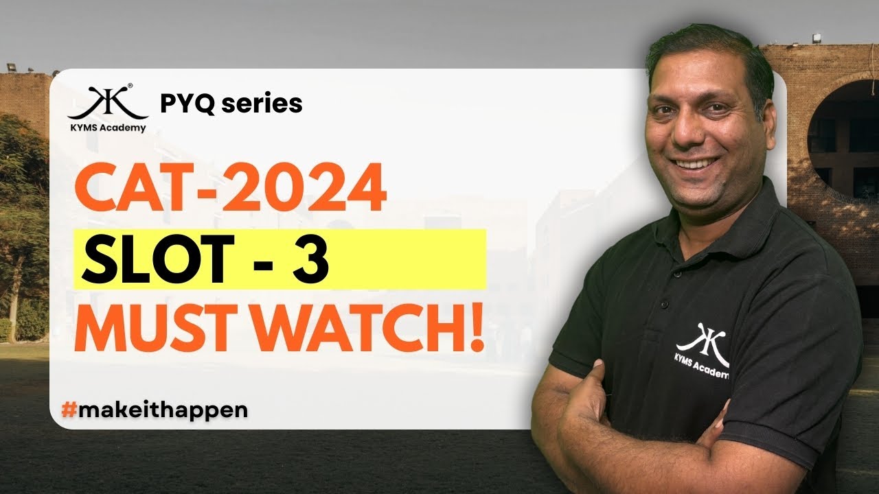 CAT PYQ series | SLOT 3 | Part 2 | Quants CAT 2024 Quants PYQ Solution | Slot 3 Must-Solve Questions