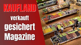 Kaufland verkauft gesichert rechtsextremistische Magazine - wegen QuatschJura und Bedrohungen