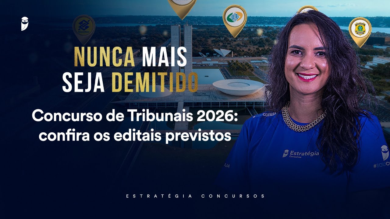 Concurso de Tribunais 2026: confira os editais previstos - Nunca mais seja demitido 2026