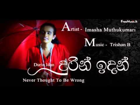 Durin Indan (Numba Hithanawa Athi) - Imasha Muthukumari - www.FreeMusic.lk