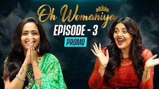 Oh Womaniya | Episode -3 Promo | Lasya Manjunath | Sreemukhi | All About Woman