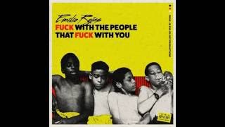 Emilio Rojas - Fuck With The People That Fuck With You