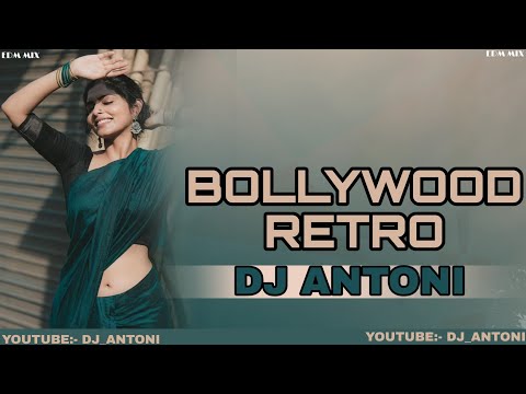 Bollywood Retro Exclusive MixTape By @DJ_ANTONI ll   2020