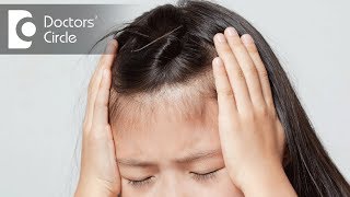 How do you get rid of a headache in kids? - Dr. Vykunta Raju K N