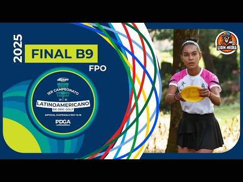 2025 CLDG | FPO Final Round B9 | Kelly, Anton Contreras, Niño Carranza, Ospina | PDGA LATAM