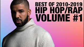 💎 Best of 2010-2019 | Top Hip Hop Rap R&amp;B Songs of the Decade | Volume 1 | Champagne Shoji
