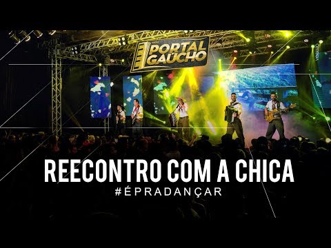 Reencontro com a chica - Portal Gaúcho (DVD ao vivo)