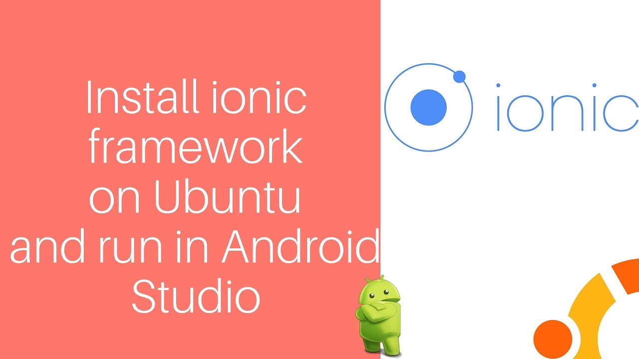 how to install ionic 3 in Ubuntu - step by step | run ionic on Android Studio
