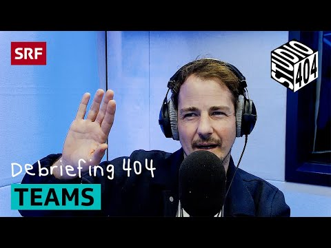 Podcast: Wieso checkt niemand Microsoft Teams? | Debriefing 404 | Studio 404 | SRF