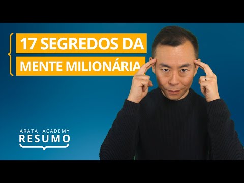 Os Segredos da Mente Milionária - Resumo Arata Academy 03