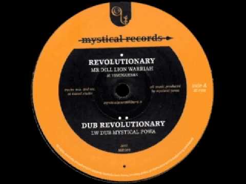 "REVOLUTIONARY + DUB" -  MR  DILL LION WARRIAH (MYSTICAL RECORDS 2011)