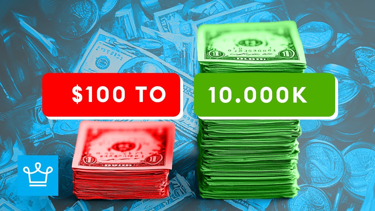 15 Ways to Turn $100 Into $10,000