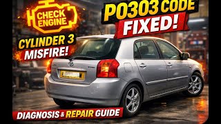 Toyota Corolla P0303 Cylinder 3 Misfire FIXED! Full Diagnosis & Troubleshooting Guide