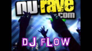 Nu Rave Mix - dJ fLow