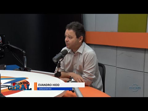 Entrevista com o Vereador Evandro Hidd (PDT) no programa Comando Geral 13 04 2023