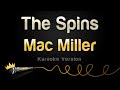 Mac Miller The Spins Karaoke Version