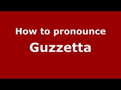 How to pronounce Guzzetta (Italian/Italy) - PronounceNames.com