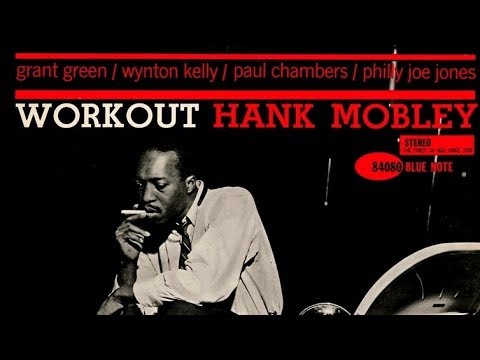 Workout - Hank Mobley Quintet