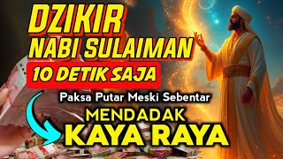 Download lagu DZIKIR KEKAYAAN PALING SAKTI, DOA NABI SULAIMAN penarik rezeki dari segala arah, doa pembuka rezeki mp3