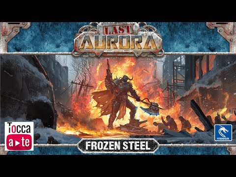 Tocca a te 127 - Last Aurora: Acciaio Siderale