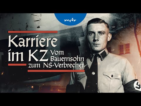 Karriere im KZ – Vom Bauersohn zum NS-Verbrecher | Trailer | MDR
