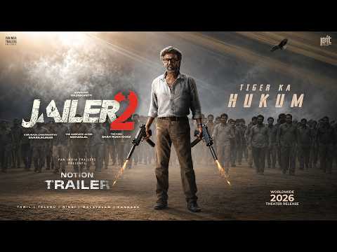 JAILER 2 - Notion Trailer | Rajinikanth | Mohanlal | Shiva Rajkumar | Nelson | Anirudh  | PIT — Jailer 2