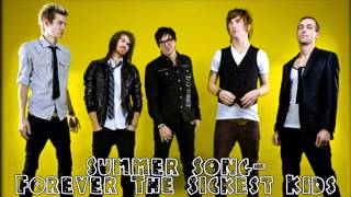 Summer Song- Forever The Sickest Kids