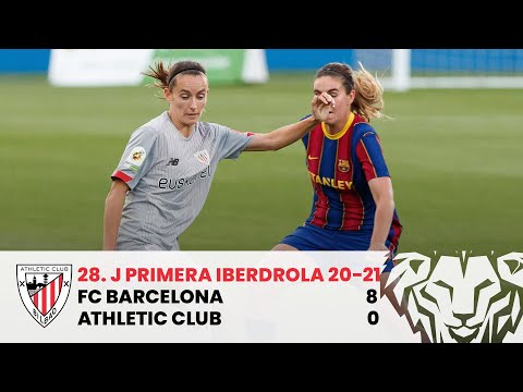 ⚽ RESUMEN I FC Barcelona 8-0 Athletic Club I J28 Primera Iberdrola 2020-21 I Laburpena